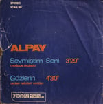 Alpay Sevmiştim seni 45 LİK PLAK 