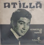 Atilla Vermediler Ne Yapayım 45lik