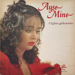 Ayşe Mine – O Gün Gelmesin LP PLAK 