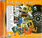 Bak Bir Varmış Bir Yokmuş (60'lı ve 70'li Yılların Orijinal Kayıtları) CD