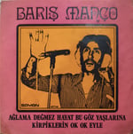 Barış Manço – Ağlama Değmez Hayat Bu Göz Yaşlarına / Kirpiklerin Ok Ok Eyle 45 LİK PLAK 