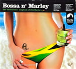 Bossa n' Marley (The electro n' bossa songbook of Bob Marley) CD