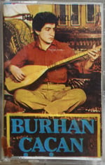Burhan Çaçan Deh deyin kızlar KASET