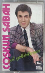 Coşkun Sabah Gel gelebilirsen KASET 