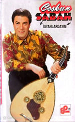 Coşkun Sabah - İsyanlardayım KASET