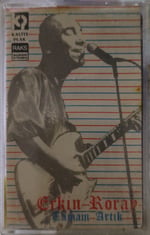 Erkin Koray Tamam artık KASET