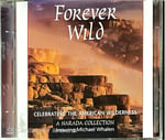 Forever Wild: Celebrating The American Wilderness (A Narada Collection featuring Michael Whalen) CD