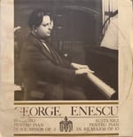 George Enescu – Suita Nr. 1 Pentru Pian În Sol Minor Op. 3 / Suita Nr. 2 Pentru Pian În Re Major Op. 10 LP PLAK 