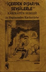 İçerden Dışarıya Sevgilerle - Karikatür Sergisi 24 Hapishaneden Karikatürler KİTAP 