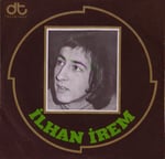 İlhan İrem Bazen neşe bazen keder 45 LİK PLAK 