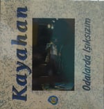 Kayahan – Odalarda Işıksızım CD 
