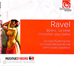 Maurice Ravel – Boléro . La valse . Concertos pour piano CD