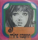 Mine Koşan sev dedi gözlerim 45lik
