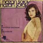Nazan Şoray Seninle doğmak 45 LİK PLAK 