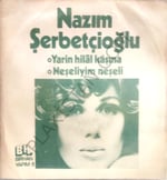 Nazım Şerbetçioğlu Yarin Hilal Kaşına 45lik