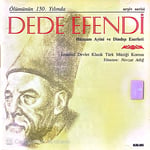 Ölümünün 150. Yılında Dede Efendi – Hüzzam Ayini ve Dindışı Eserleri (İstanbul Devlet Klasik Türk Müziği Korosu / Yöneten: Nevzat Atlığ) (2 CD)