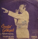 Ömür Göksel Ağlıyormuşsun 45 LİK PLAK 