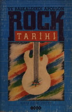 Rock Tarihi Ve Başkaldırdı Apollon - Burak Eldem - İzzet Eti KİTAP 