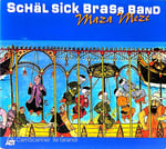 Schäl Sick Brass Band  Maza Meze CD