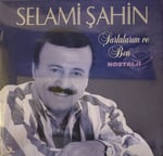 Selami Şahin Şarkılarım ve ben LP PLAK 