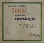 Şenay ( nadir kapak ) Sev kardeşim 45 LİK PLAK 