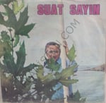 Suat Sayın - Artık ayrılmayalım - 45 LİK PLAK
