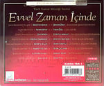 Türk Sanat Müziği Serisi: Evvel Zaman İçinde (1924'den Bugün)  Müzeyyen Senar Nesrin Sipâhi Zeki Müren Mediha Demirkıran Münir N. Selçuk Hamiyet Yüceses Alâeddin Yavaşça Emel Sayın Şükran Özer Yaşar Özel S. Mutlu Akbulut Mustafa Sağyaşar Semra Ersoylu CD