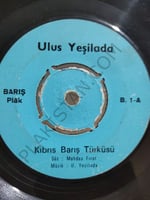 Ulus Yeşilada Kıbrıs Barış Türküsü / Muhdes Fırat Türküz 45lik