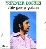 Yurdaer Doğulu – Bir Garip Yolcu / Agora Meyhanesi 45 LİK PLAK 