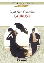 Çalıkuşu - Gençler İçin - Reşat Nuri Güntekin | İnkılap Kitabevi