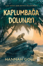 Kaplumbağa Dolunayı - Hannah Gold | Genç Timaş