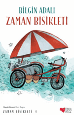 Zaman Bisikleti 1 - Zaman Bisikleti - Bilgin Adalı | Can Çocuk Yayınları