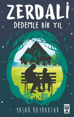Zerdali - Dedemle Bir Yıl - Yaşar Bayraktar | İlk Genç Timaş