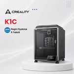 Creality K1C 3D Yazıcı