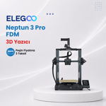 ELEGOO Neptun 3 Pro FDM 3D Yazıcı