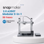 Snapmaker 2.0 A350T Modular 3-in-1 3D Yazıcı