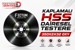 FECTUM KAPLAMALI HSS DAİRE TESTERE 350x2x32 OXY