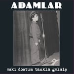 Adamlar - Eski Dostum Tankla Gelmiş - Plak