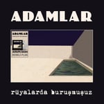 Adamlar - Rüyalarda Buruşmuşuz (Renkli Plak) - Plak