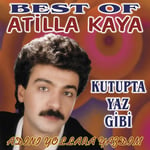 Atilla Kaya - Best Of  Kutupta Yaz Gibi - Plak