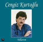 Cengiz Kurtoğlu - Yıllarım - Plak