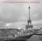Çeşitli Sanatçılar - Unutulmayan Fransızca Şarkılar - Plak