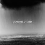 Cigarettes After Sex - Cry - Plak