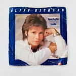 Cliff Richard – Never Say Die (Give A Little Bit More) Dönem Baskı 45 lik Plak