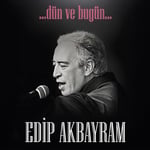 Edip Akbayram - Dün ve Bugün - Plak