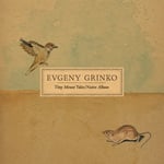 Evgeny Grinko - Tiny Mouse Tales  Naive Album - Plak