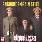 Gündoğarken - Ankara'dan Abim Geldi - Plak