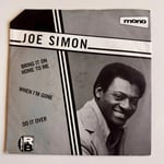 Joe Simon – Bring It On Home To Me / When I'm Gone / Let's Do It Over Dönem Baskı 45 lik Plak