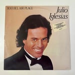 Julio Iglesias – 1100 Bel Air Place Dönem Baskı Plak