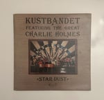 Kustbandet Featuring The Great Charlie Holmes – Star Dust Dönem Baskı Plak
